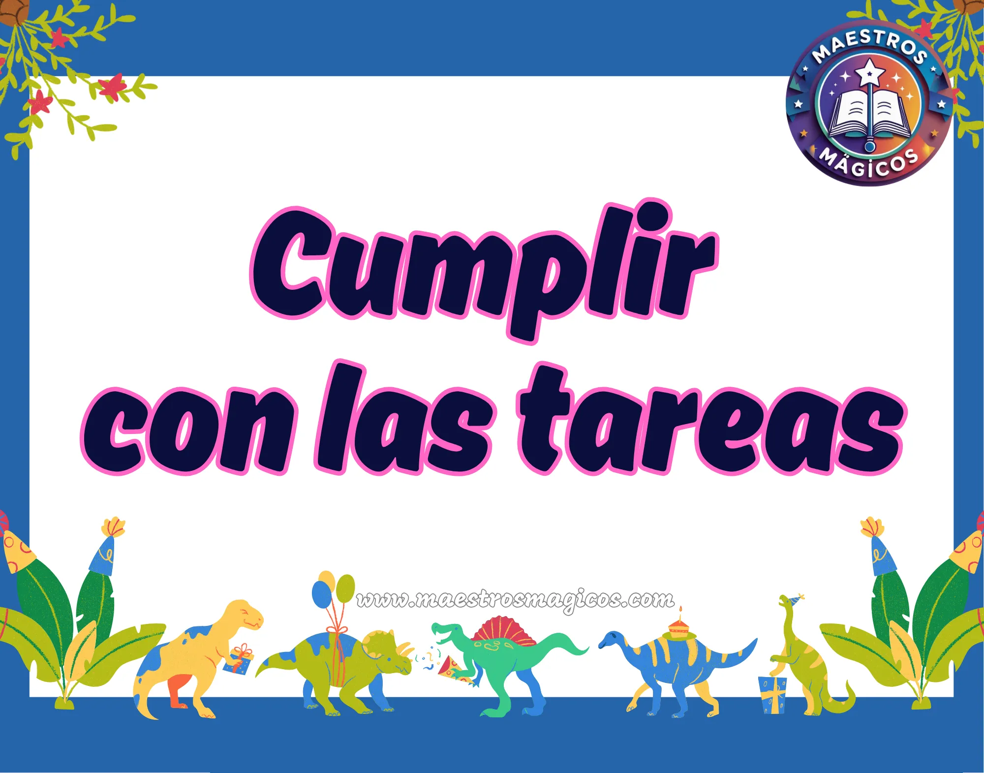 Cartel cumplir con las tareas dinosaurios