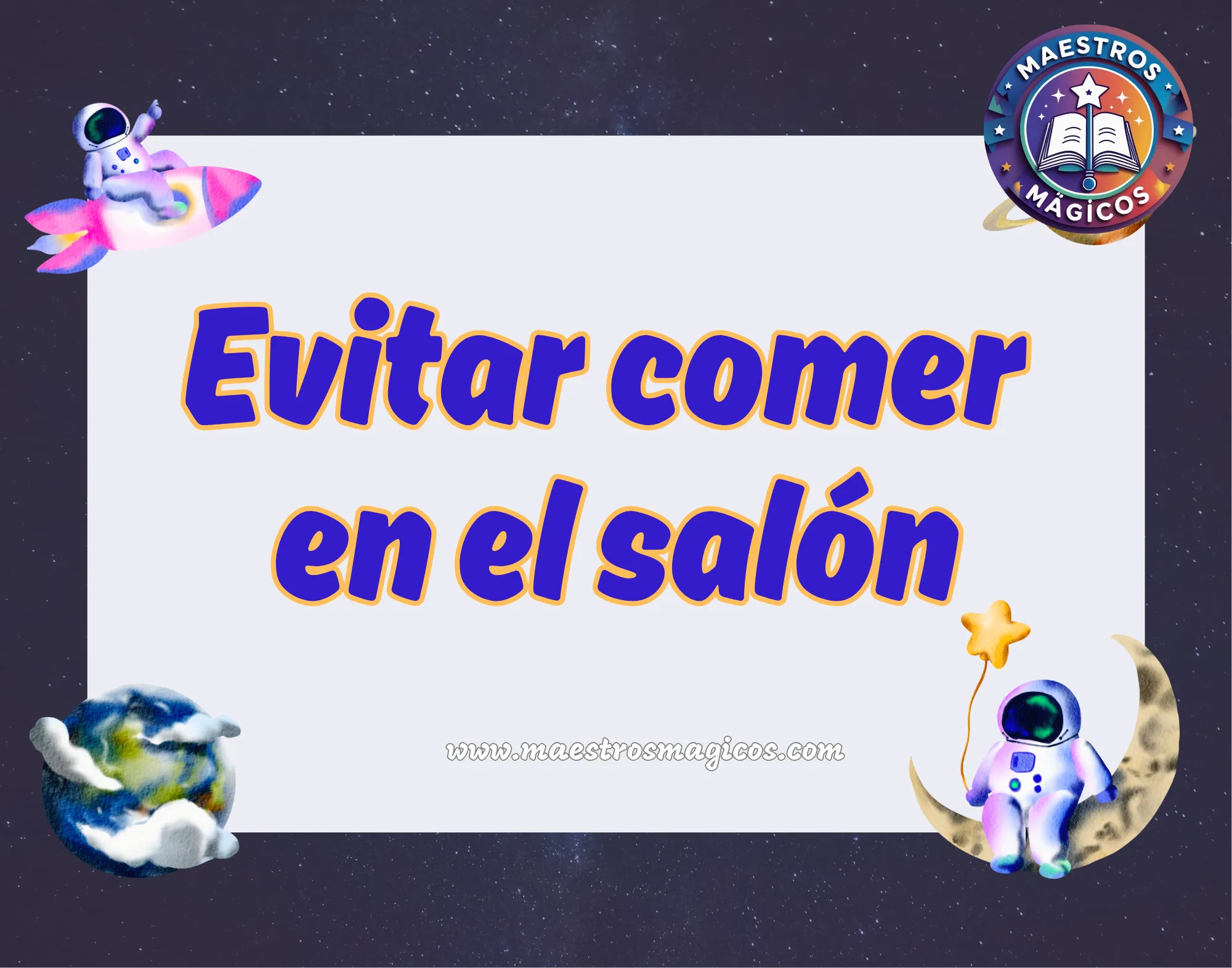 Cartel evitar comer en el salón astronauta