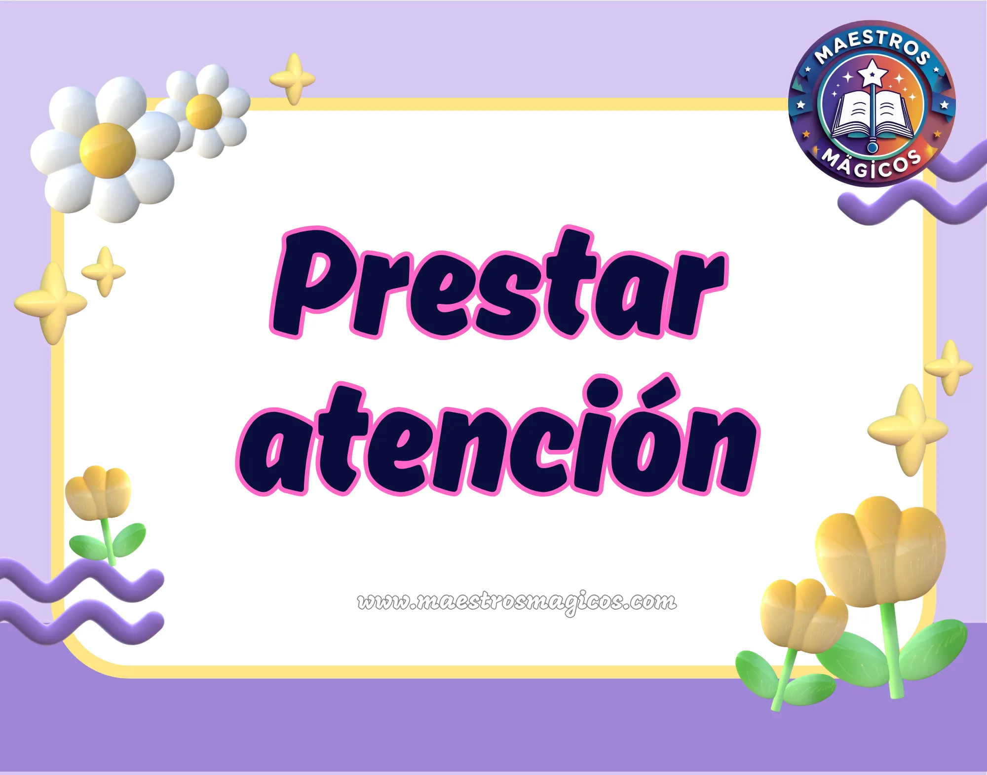 Cartel prestar atención flores