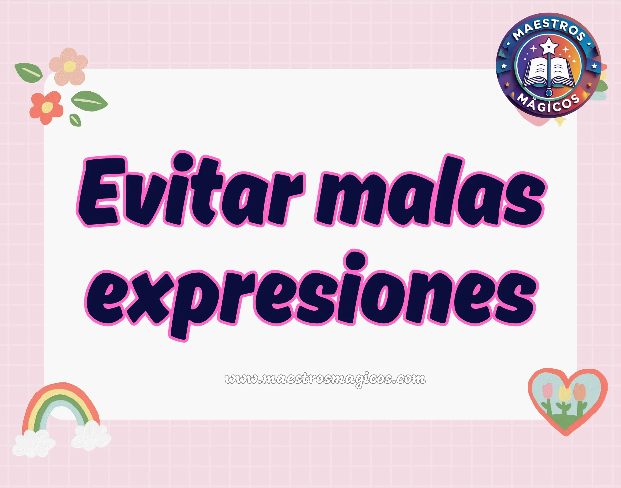 Cartel evitar malas expresiones pastel