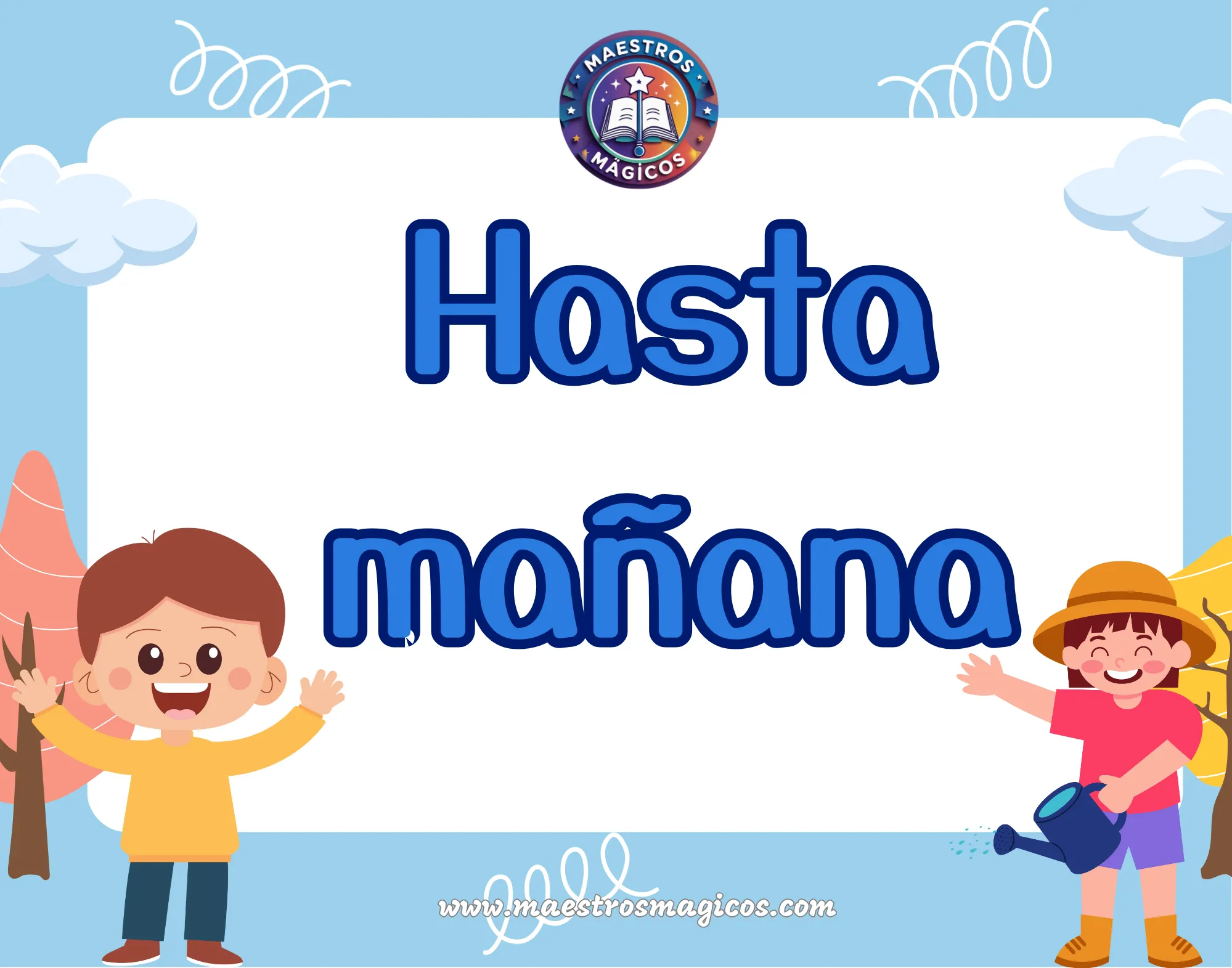 Cartel hasta mañana despedida