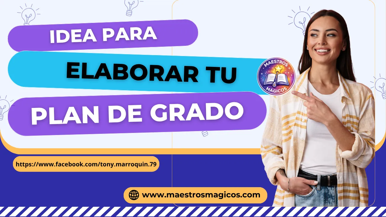 Formato para elaborar Plan de Grado guía técnica premium para maestros en PDF y Word