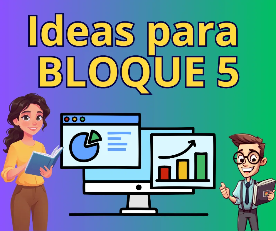 ideas para bloque 5